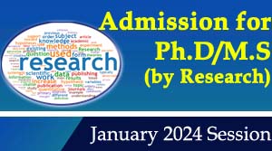Admission for Ph.D/M.S(by Research) - January 2024 Session 
